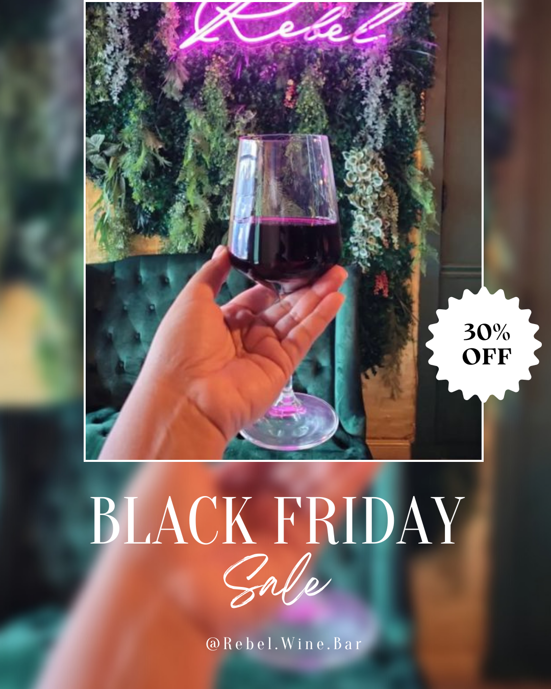 Shop Local Black Friday Sale - Rebel Wine Bar